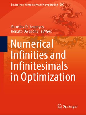cover image of Numerical Infinities and Infinitesimals in Optimization